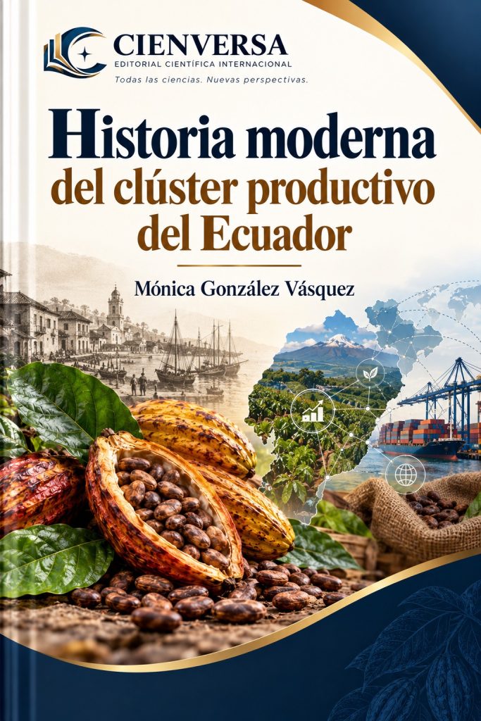 Historia moderna del clúster productivo del Ecuador